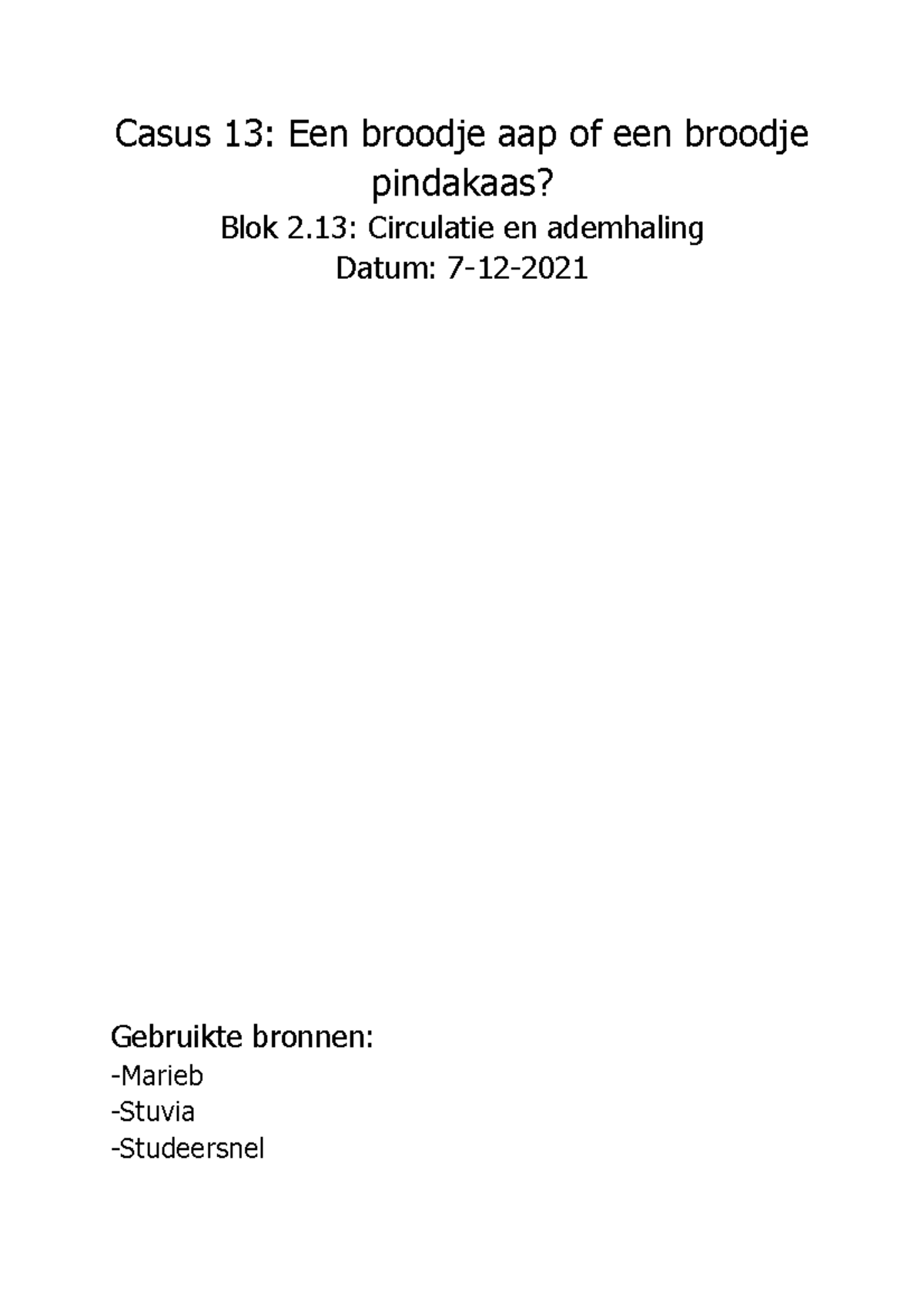 Casus 2.13 Blok Circulatie En Ademhaling I - Casus 13: Een Broodje Aap ...