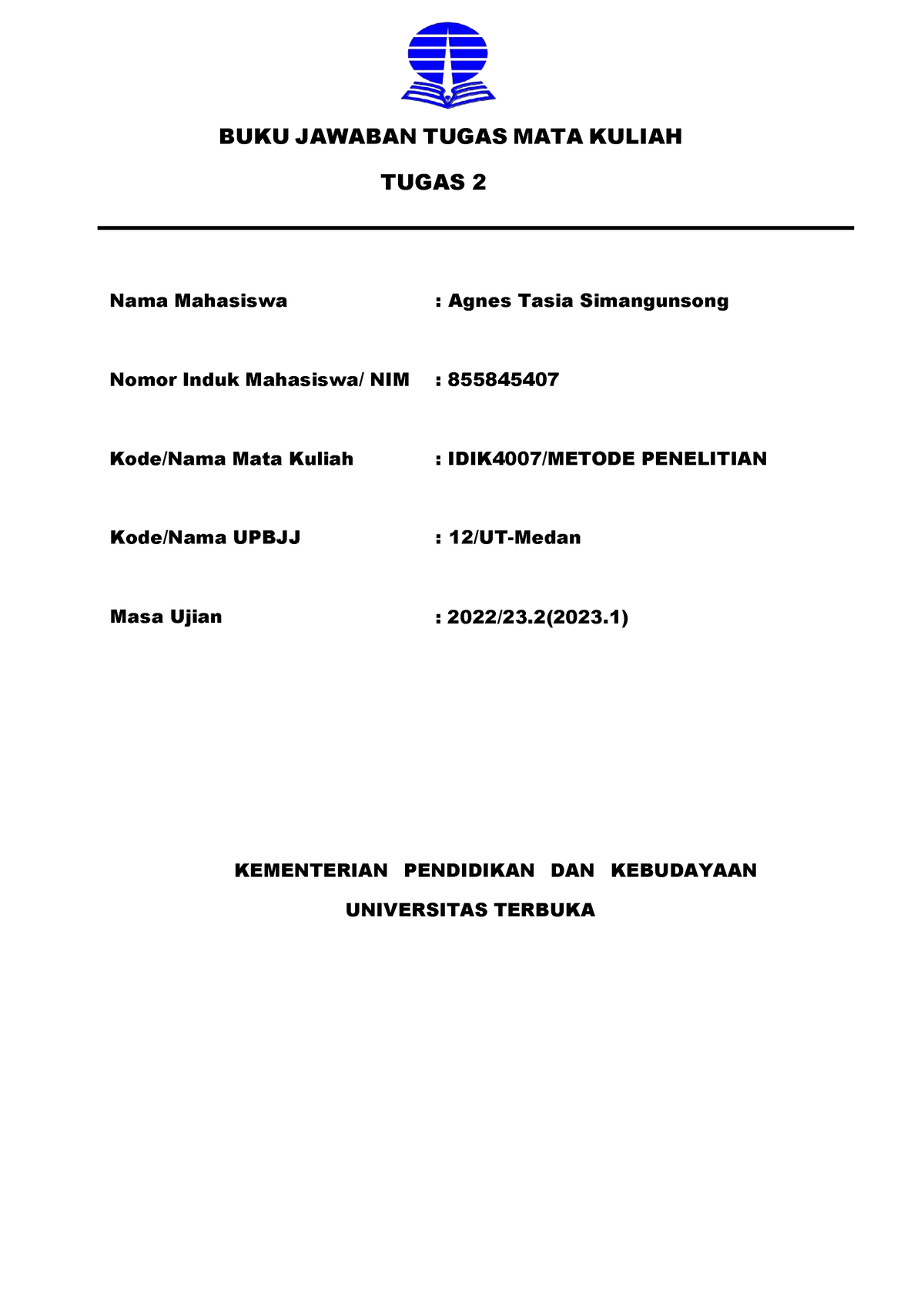 BJT 855845407 IDIK4007 Metode Penelitian - BUKU JAWABAN TUGAS MATA ...