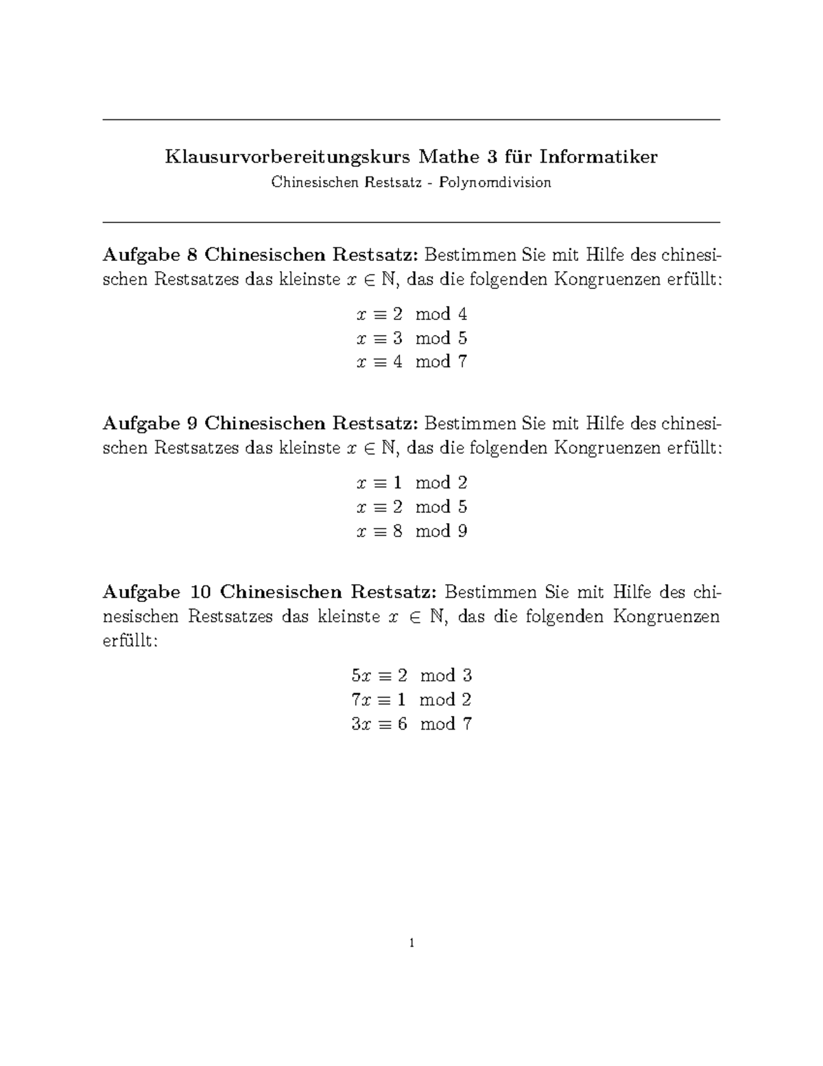 Chinesischer Restsatz Begründen Sie mit Teilaufgabe (a), warum dabei eine der Kongruenzen