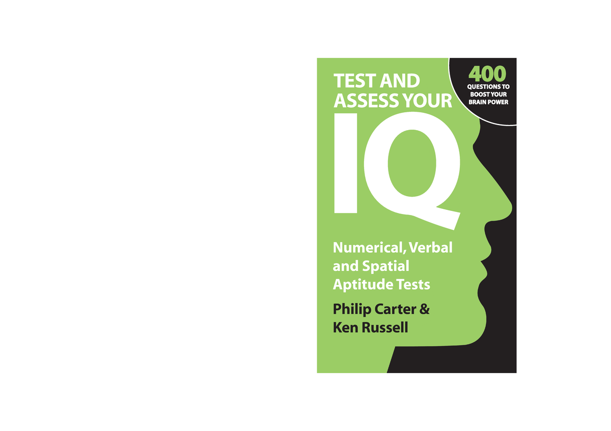 test-and-assess-your-iq-numerical-verbal-and-spatial-aptitude-tests-philip-carter-ken-studocu