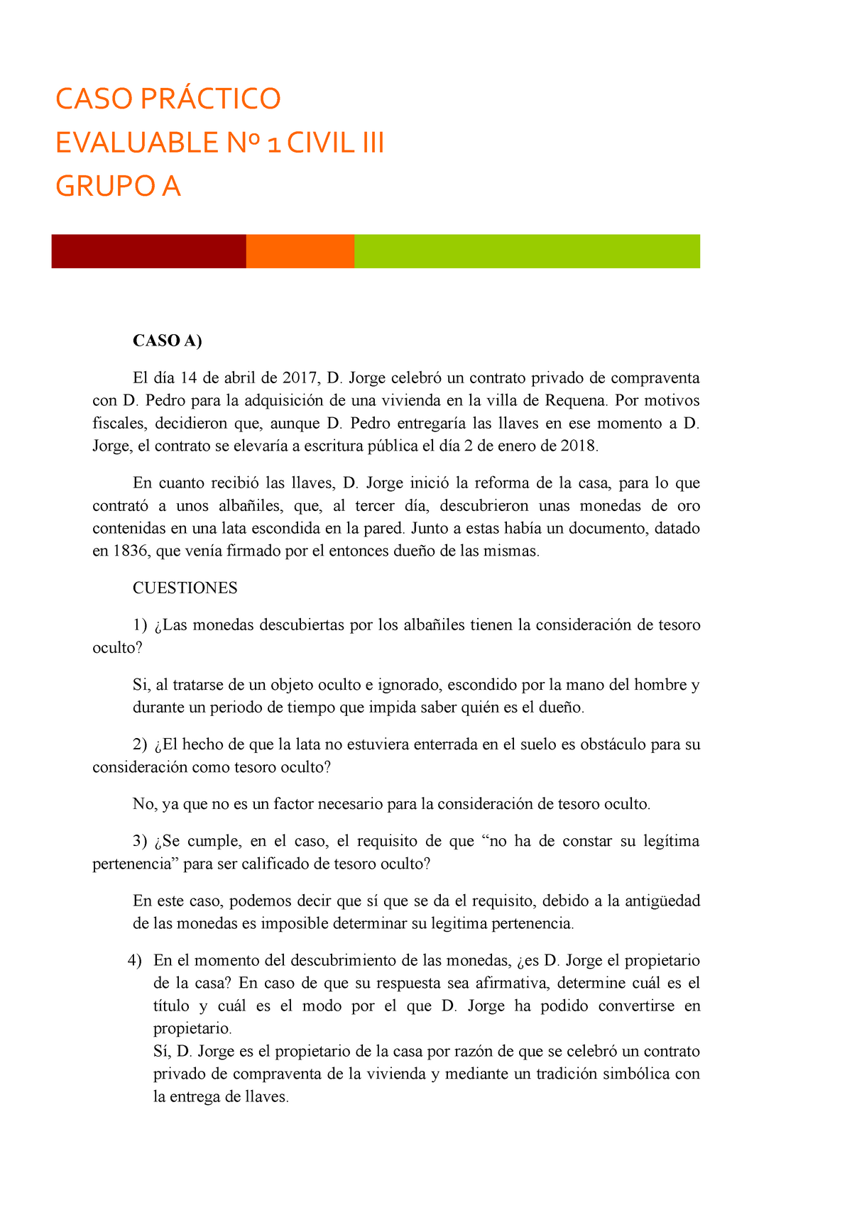 Caso PrÁ Ctico Evaluable Nº 1 2018 Caso PrÁctico Evaluable Nº 1 Civil Iii Grupo A Caso A El 2430