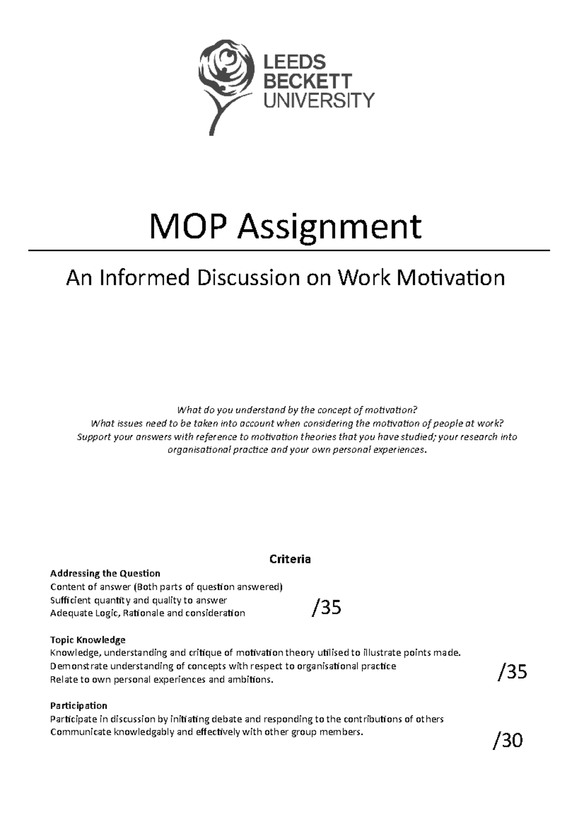 MOP Assignment 1 MOP Assignment An Informed Discussion on Work Motivation What do you