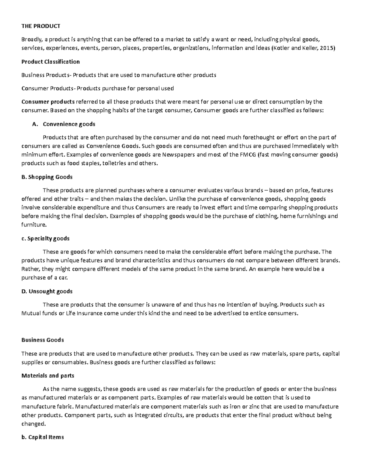 Marketing-1 - educational purposes - THE PRODUCT Broadly, a product is ...