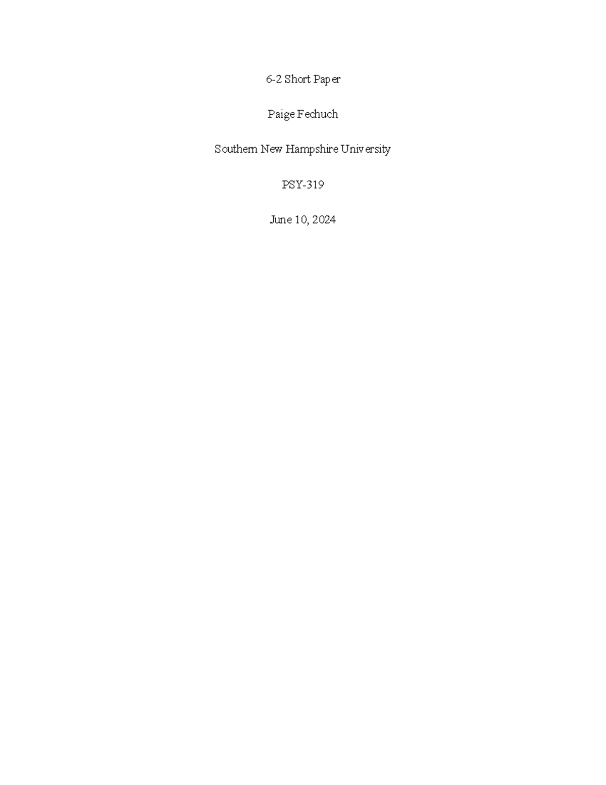 PSY-319 6-2 Short Paper - 6-2 Short Paper Paige Fechuch Southern New ...