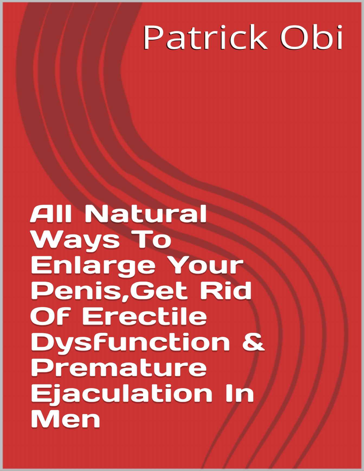 All New Natural Ways To Enlarge Your Penis Get Rid Of Erectile