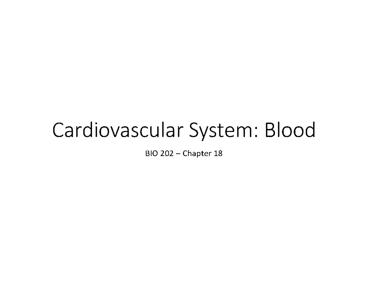 BIO 202 SP- Chapter 18 - Blood - Powerpoint - Cardiovascular System ...