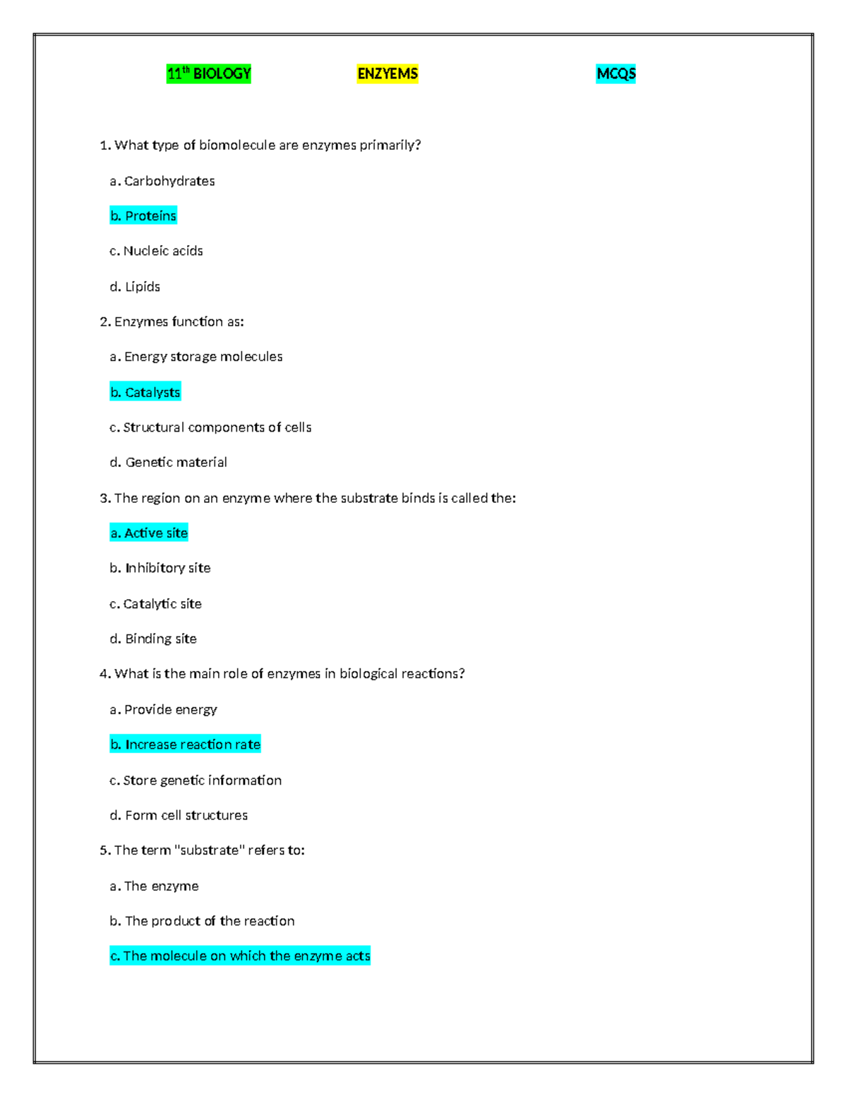 Enzyems What type of biomolecule are enzymes primarily? a