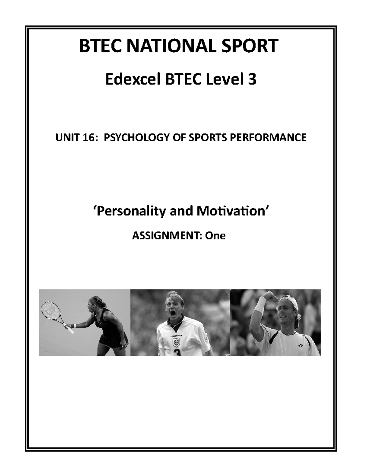 Assignmentone Psychology X - BTEC NATIONAL SPORT Edexcel BTEC Level 3 ...