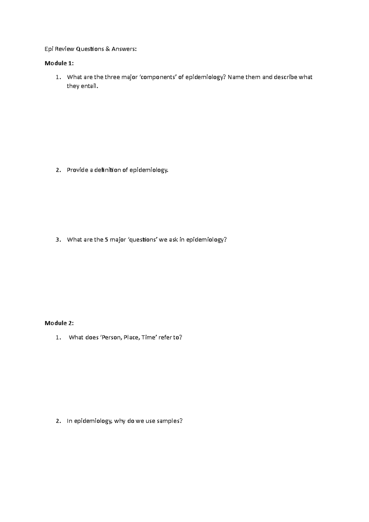 Epi Review Questions Provide a definition of epidemiology. What are