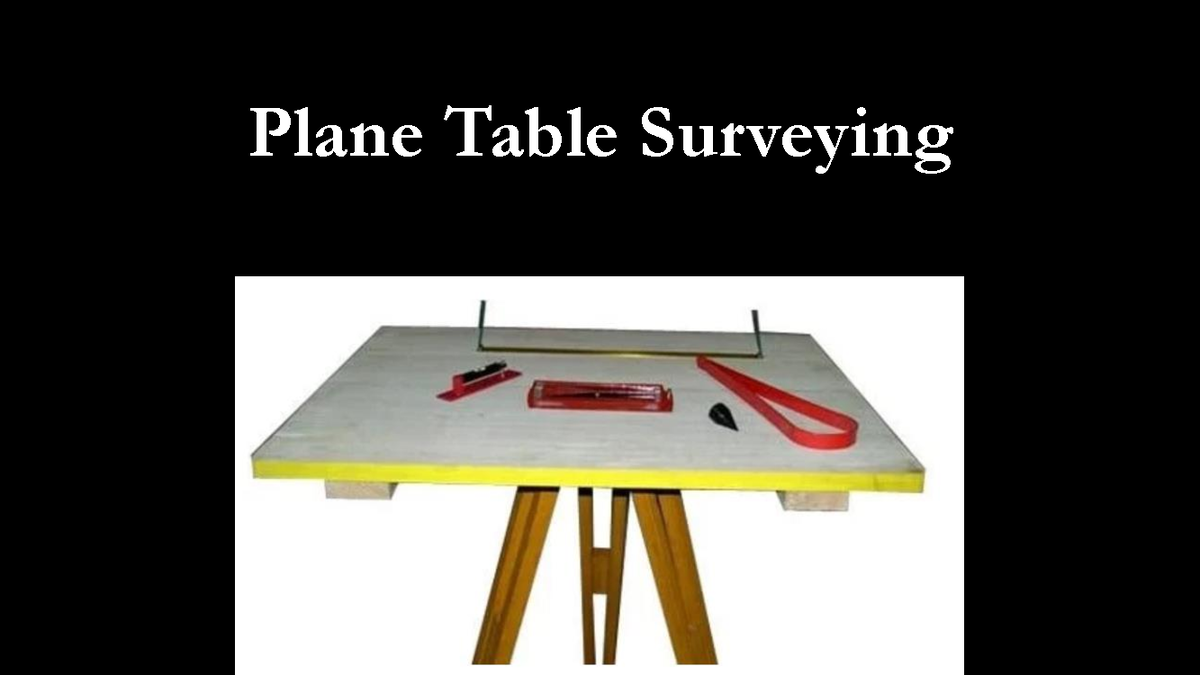 Plane Table Surveying - Plane Table Surveying Plane Table Surveying ...