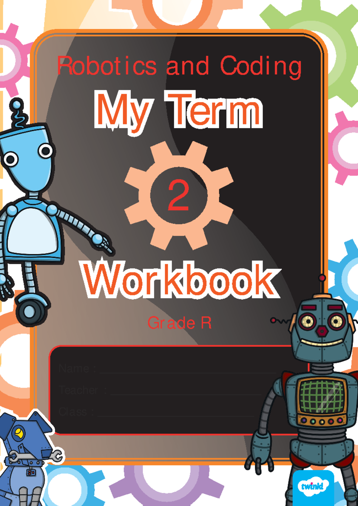 Za nst 1713166702 robotics and coding grade r term 2 workbook - Name ...