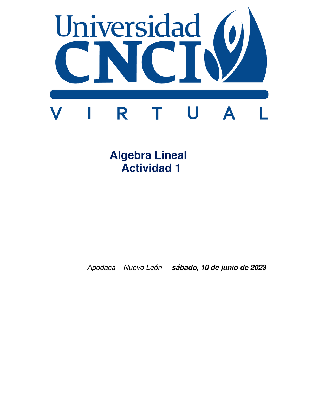 ACT 1 ALGEBRA LINEAL - Algebra Lineal Actividad 1 Apodaca Nuevo León ...