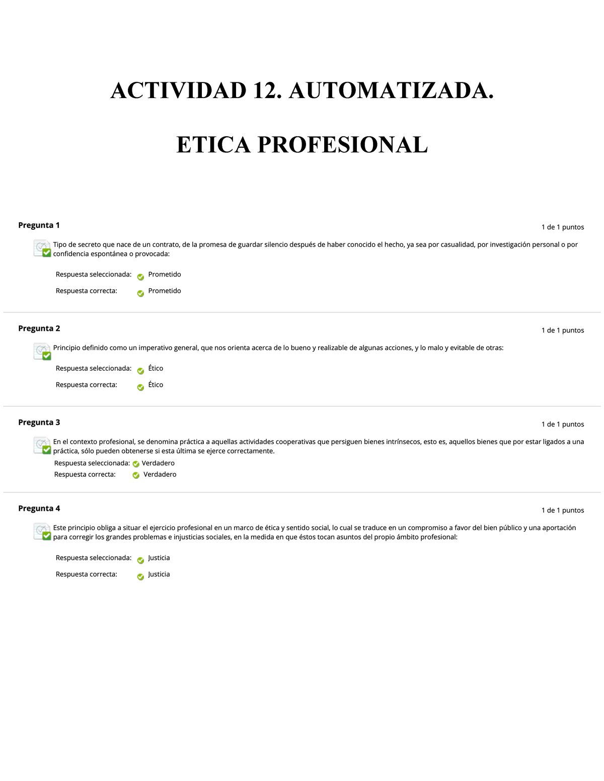 Actividad 12. Etica Profesional - ACTIVIDAD 12. AUTOMATIZADA. ETICA ...