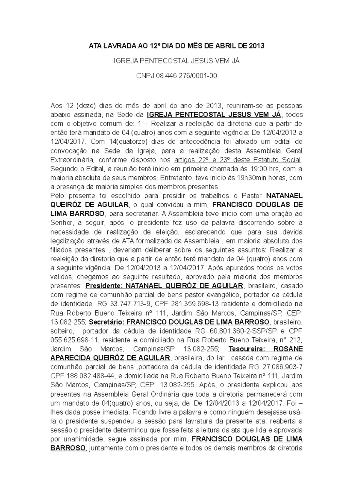 ATA 2013 - Neste item, você deve apresentar, de forma clara, o objetivo ...