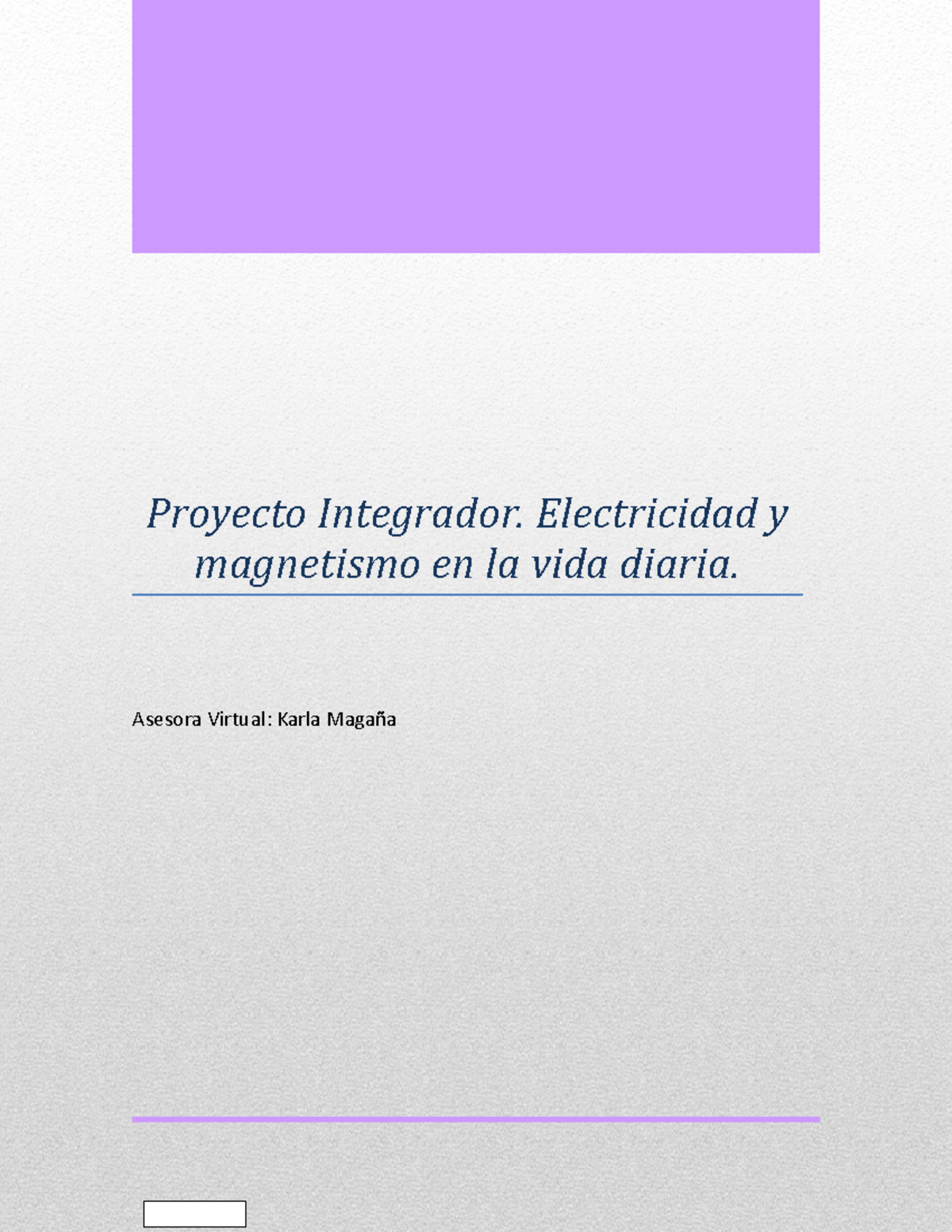 Proyecto Integrador Modulo 12 - Proyecto Integrador. Electricidad Y ...