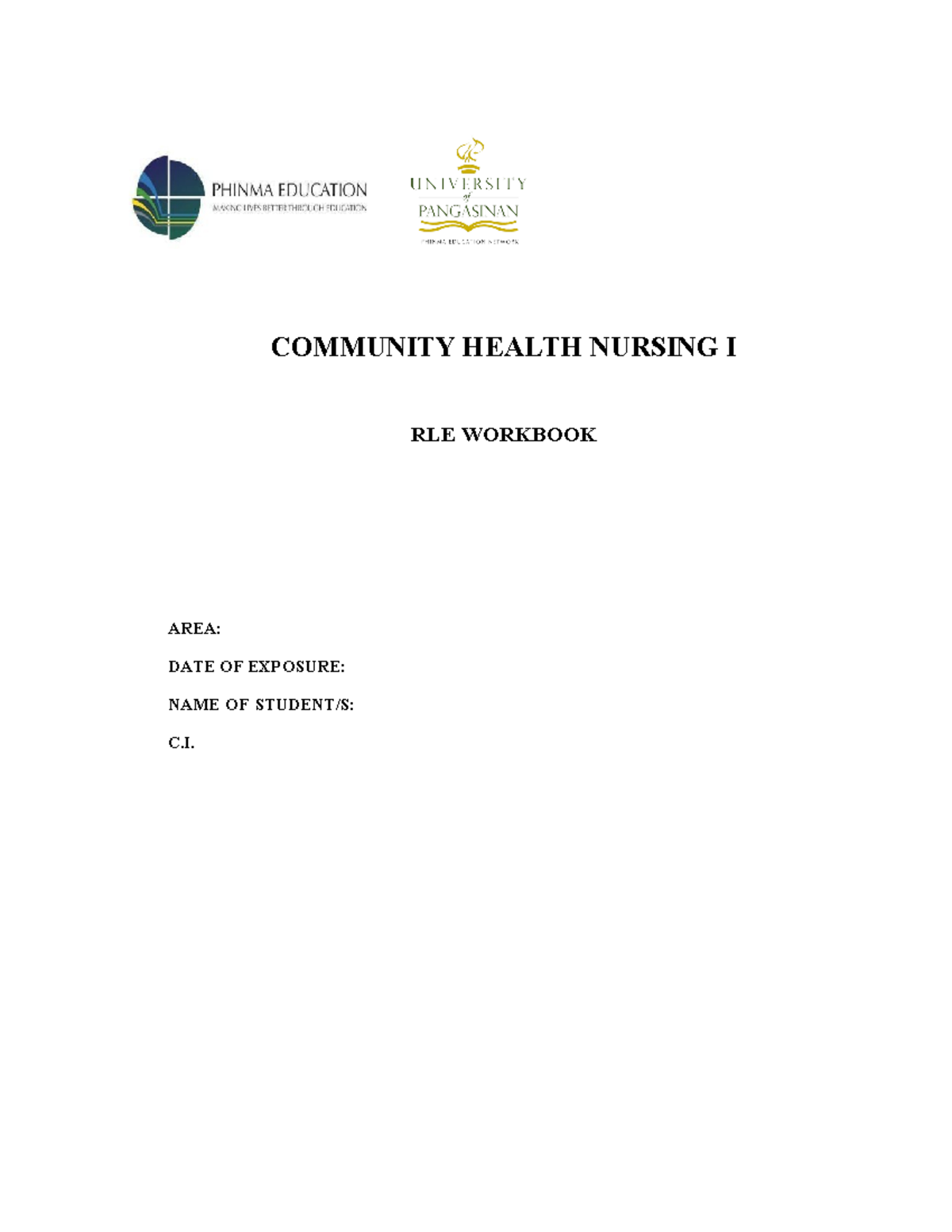 CHN 1 RLE Workbook - COMMUNITY HEALTH NURSING I RLE WORKBOOK AREA: DATE ...