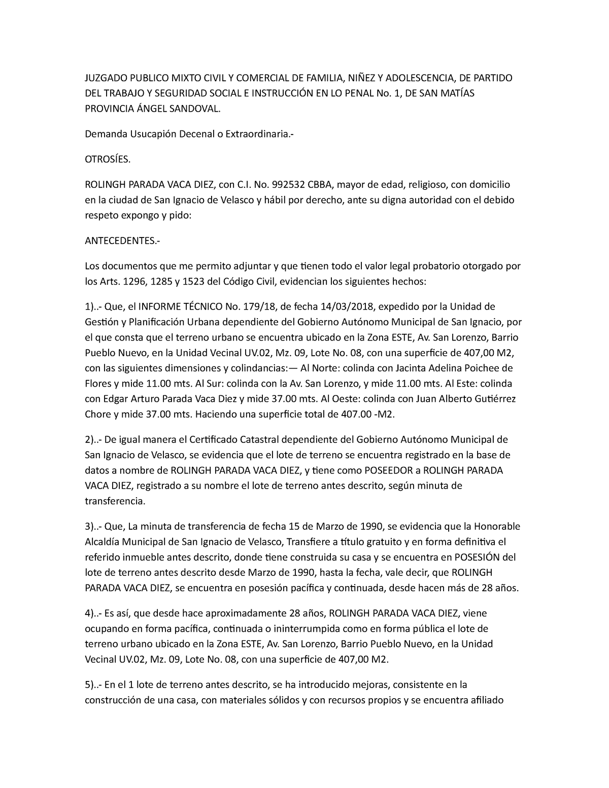 Demanda Usucapión Decenal o Extraordinaria - JUZGADO PUBLICO MIXTO CIVIL Y  COMERCIAL DE FAMILIA, - Studocu
