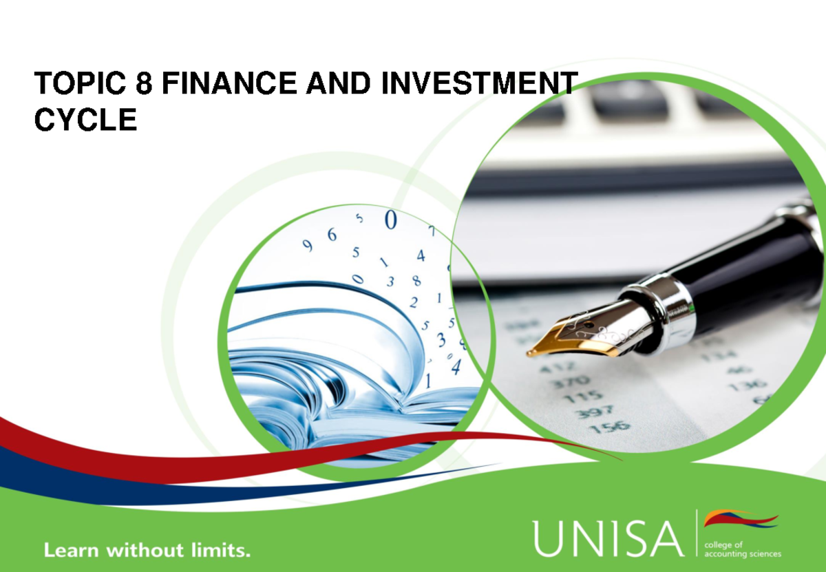 AUE 2602 Topic 8 - study guide - TOPIC 8 FINANCE AND INVESTMENT CYCLE ...