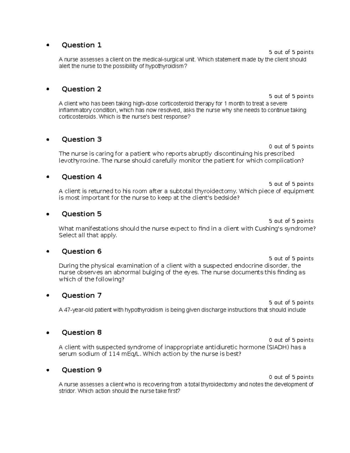 Endocrine quiz questions Question 1 5 out of 5 points A nurse