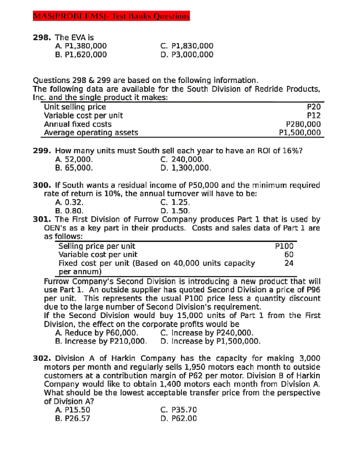 ACC837 275 - MAS(PROBI FMS). Test Banks Questions 298. The EVA is A. C ...