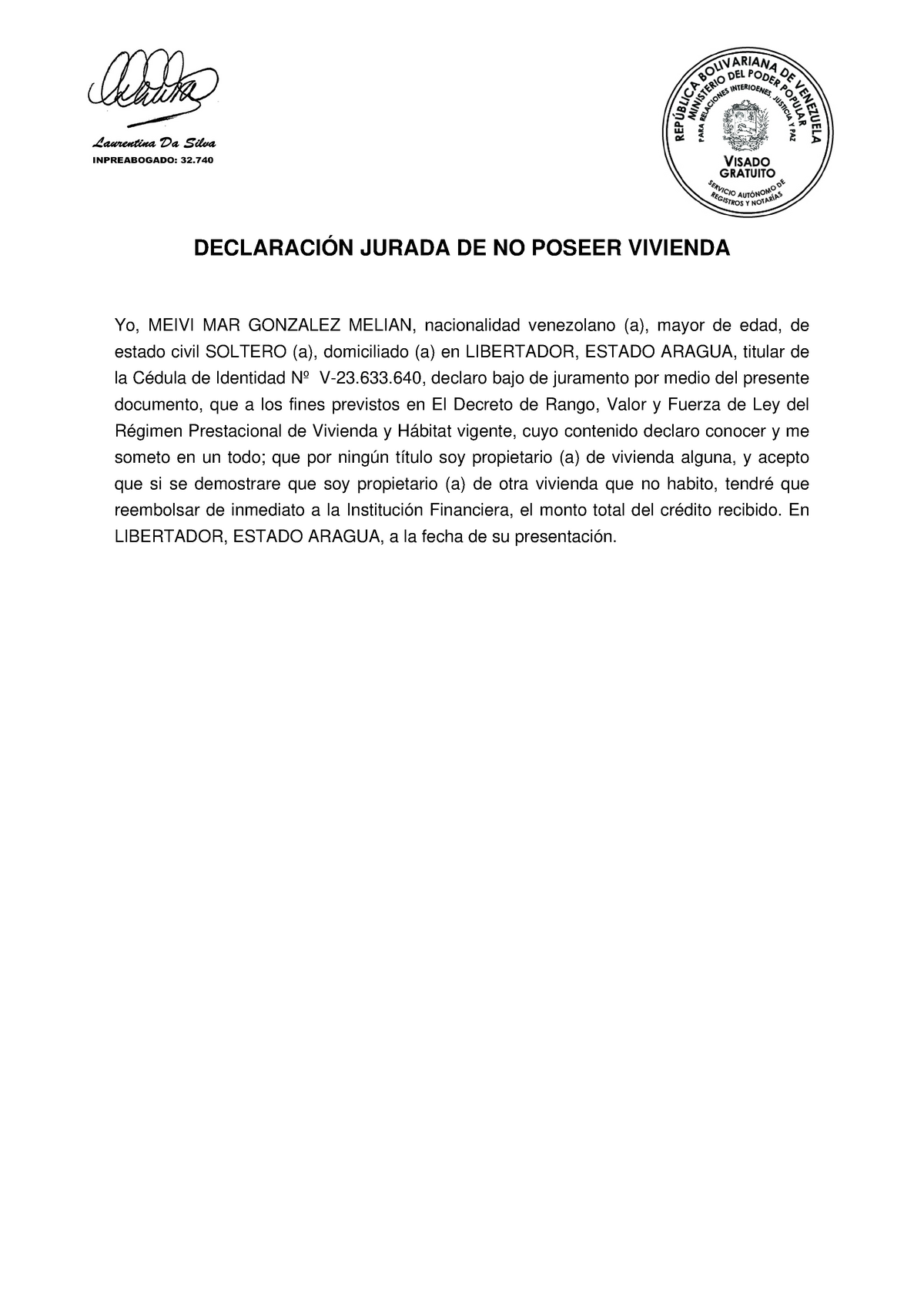 Declaracion jurada de no poseer vivienda - DECLARACIÓN JURADA DE NO POSEER  VIVIENDA Yo, MEIVI MAR - Studocu