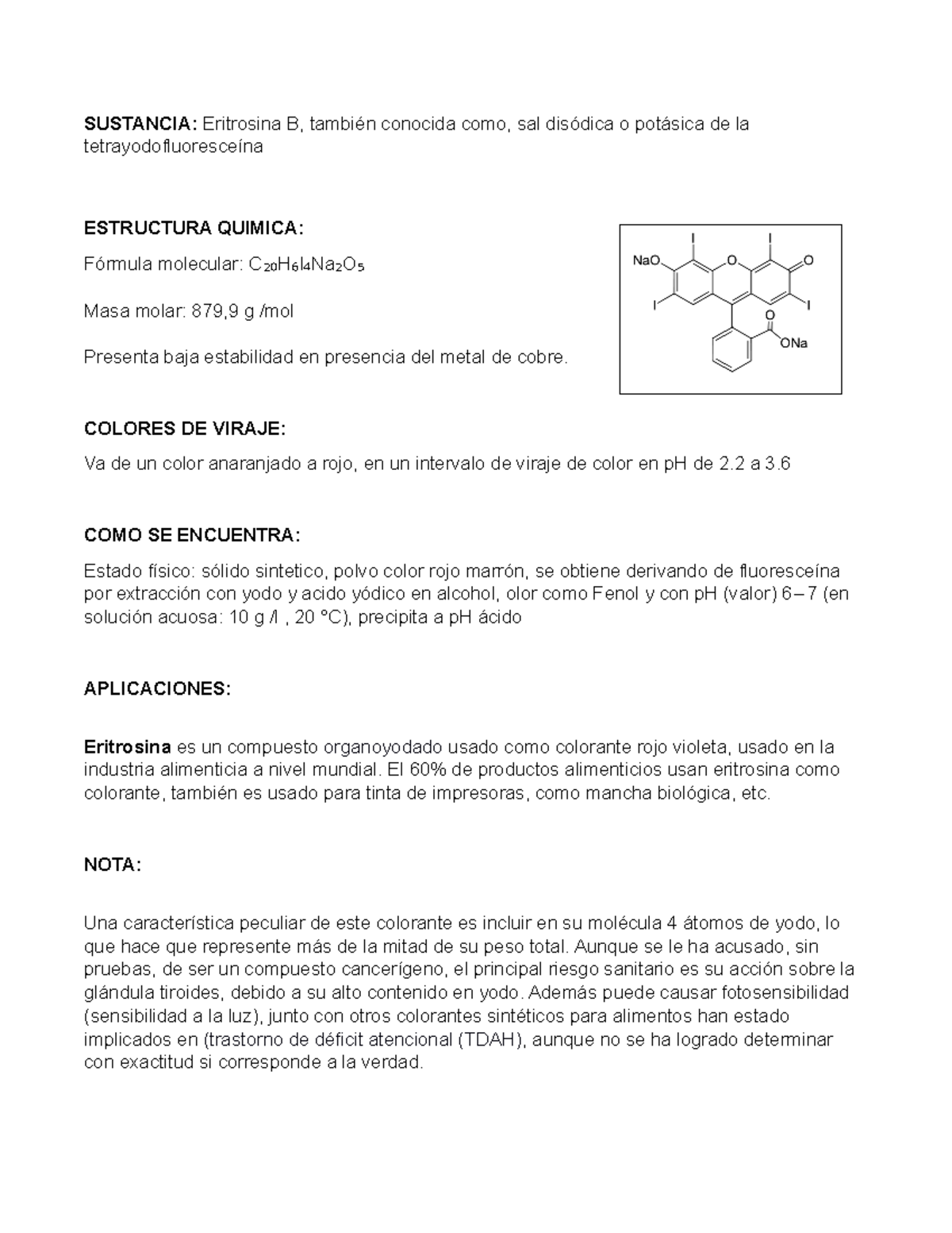 Eritrosina B - Tinción - SUSTANCIA: Eritrosina B, también conocida como ...