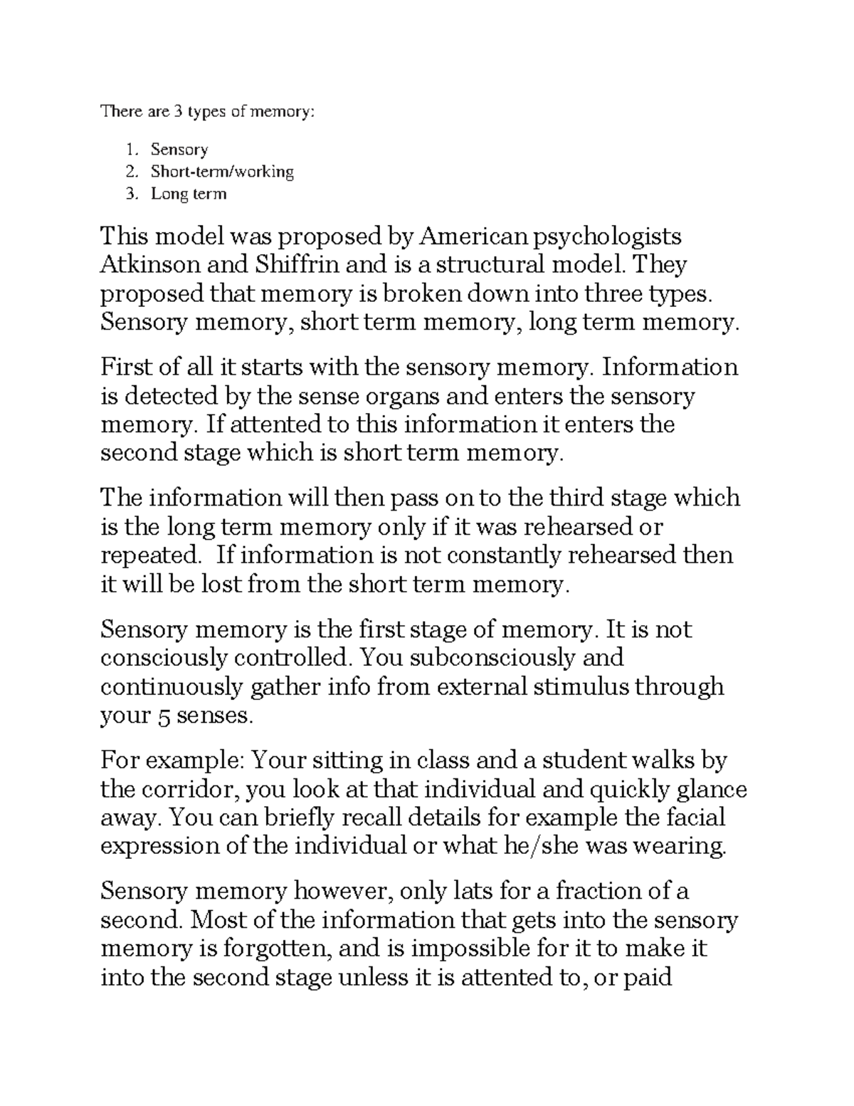 There are 3 types of memory - There are 3 types of memory: 1. Sensory 2 ...