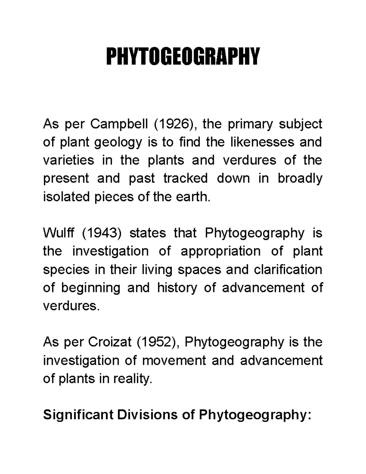 Phytogeography PHYTOGEOGRAPHY As per Campbell (1926), the primary