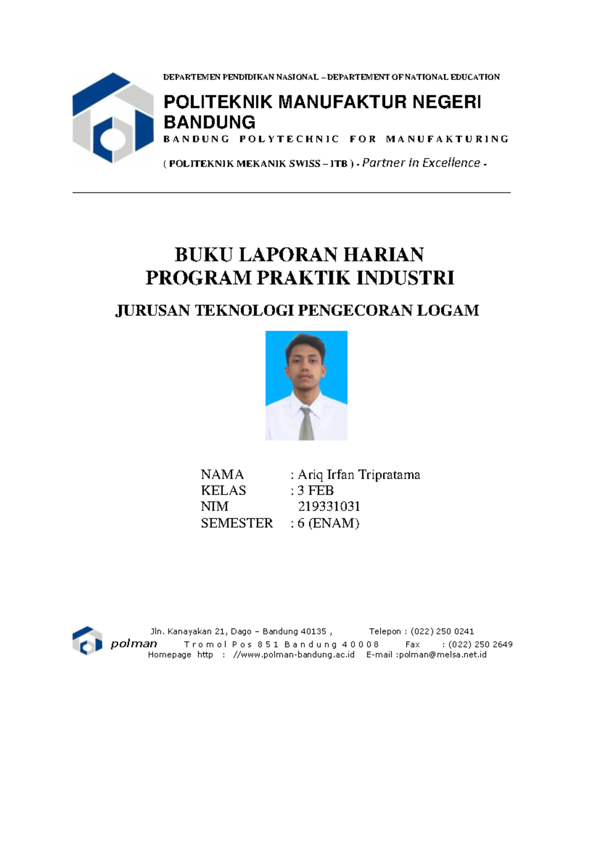 Laporan Cetakan Ariq Irfan T Minggu ke 2 - DEPARTEMEN PENDIDIKAN ...