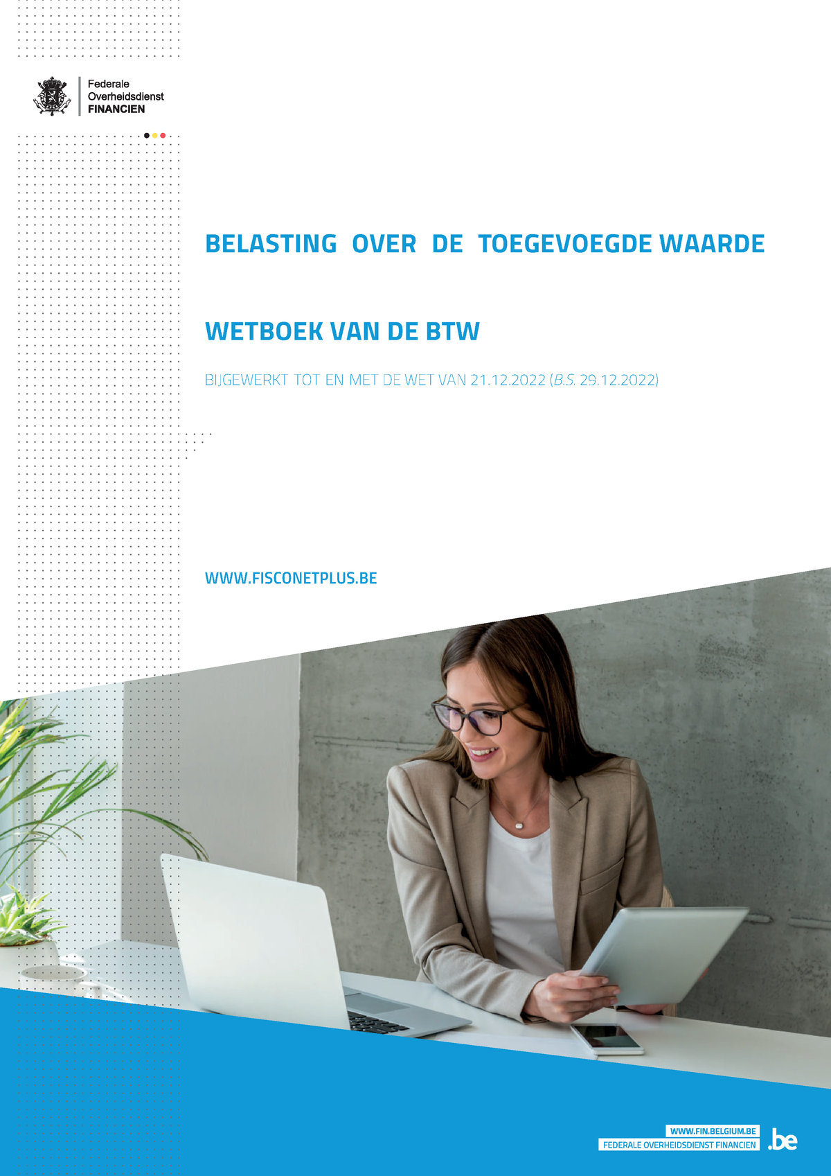 BTW Wetboek PDF BELASTING OVER DE TOEGEVOEGDE WAARDE WETBOEK VAN DE