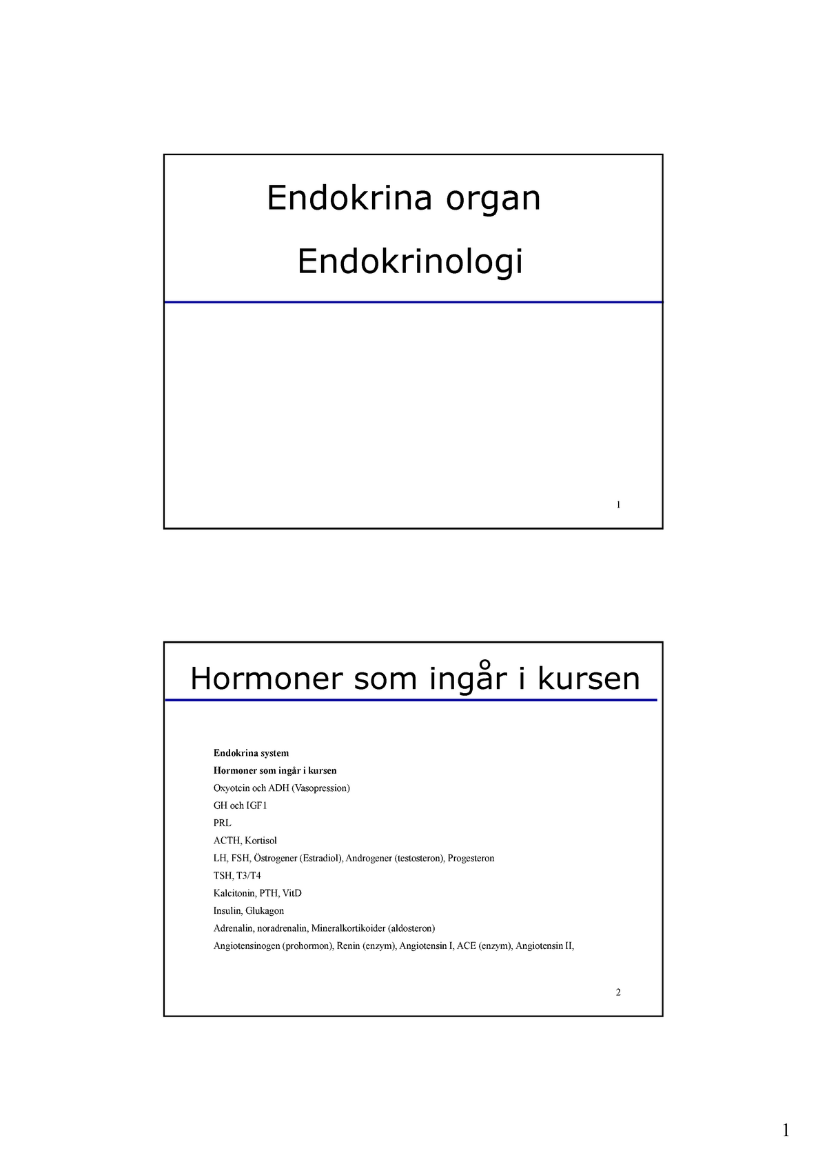 Endokrinologi 2 Bilder Per Sida - OM6540 - MDU - Studocu