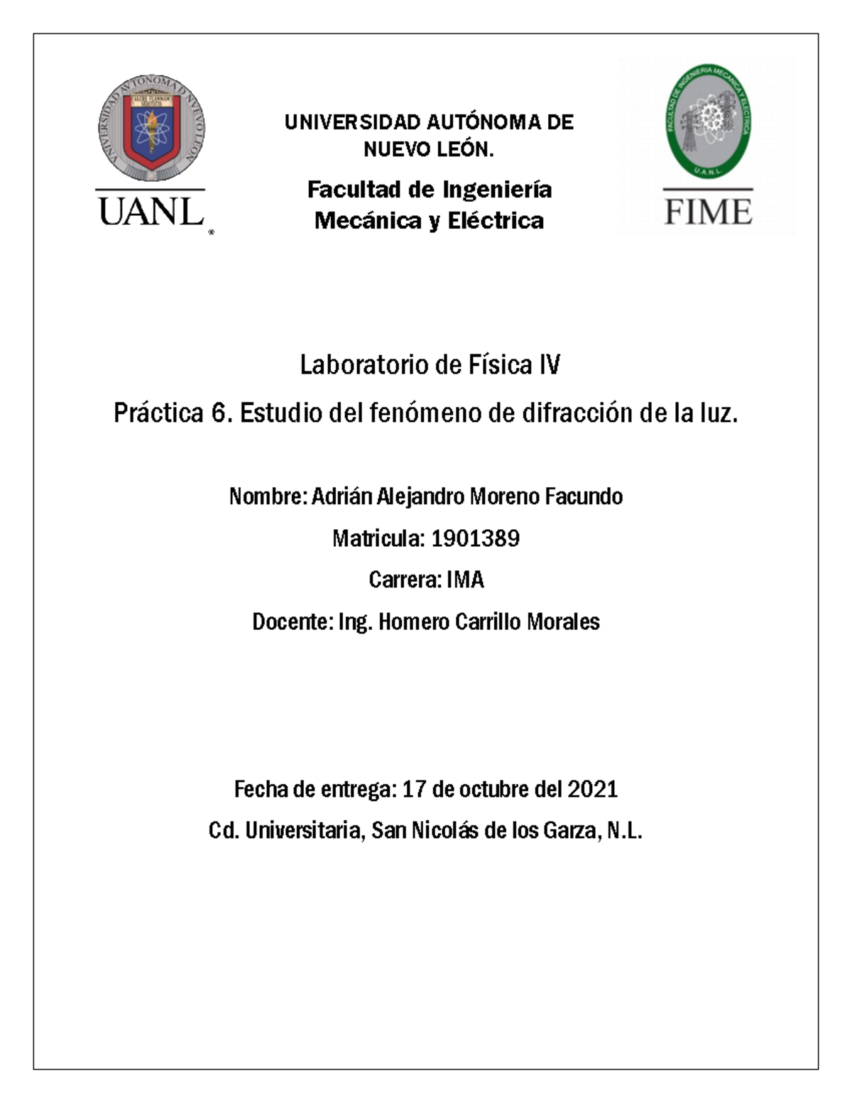 Practica 6 Fisica 4 - UNIVERSIDAD AUTÓNOMA DE NUEVO LEÓN. Facultad De ...