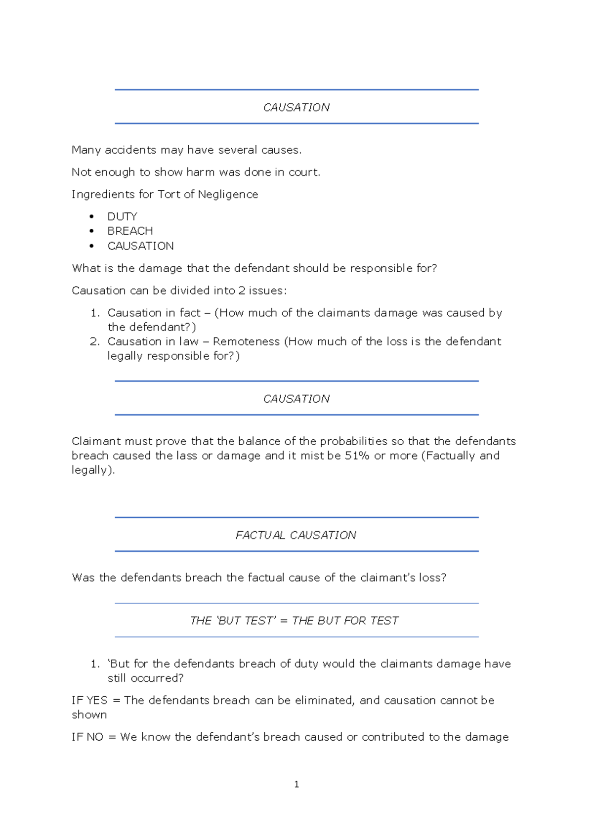 Causation - Module = Tort Law. I have gone into great detail and so ...