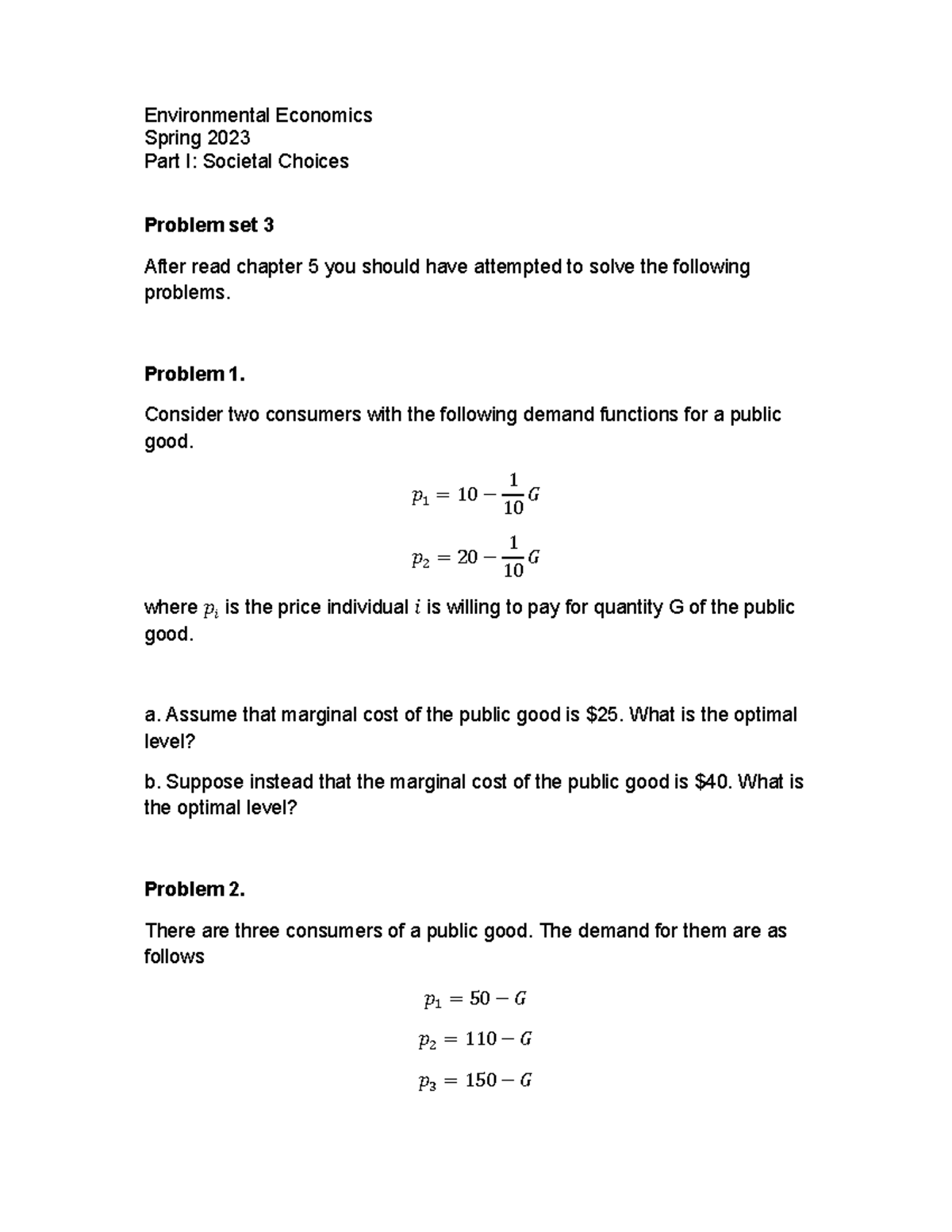 Problem set 3 - Environmental Economics Spring 2023 Part I: Societal ...