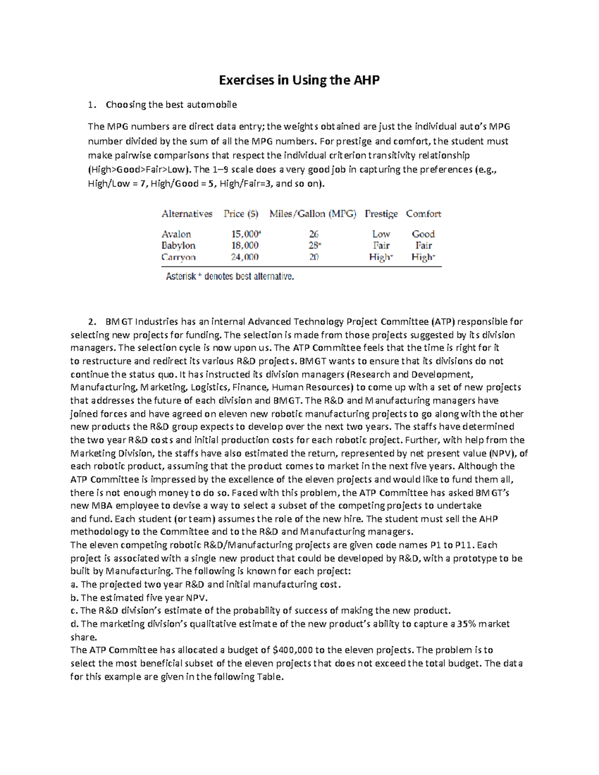 Exercises in Using the AHP - Exercises in Using the AHP Choosing the ...