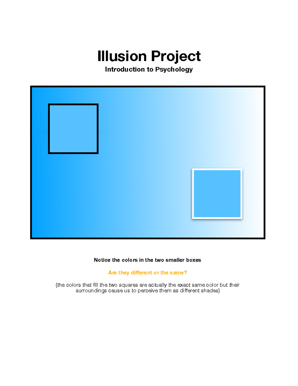 Illusion Project Illusion Project Introduction to Psychology Notice