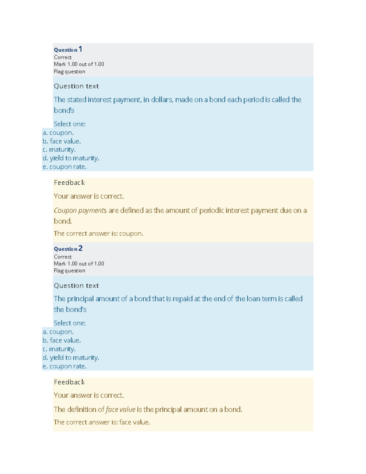 Practice quiz 5 - Question 1 Correct Mark 1 out of 1. Flag question ...