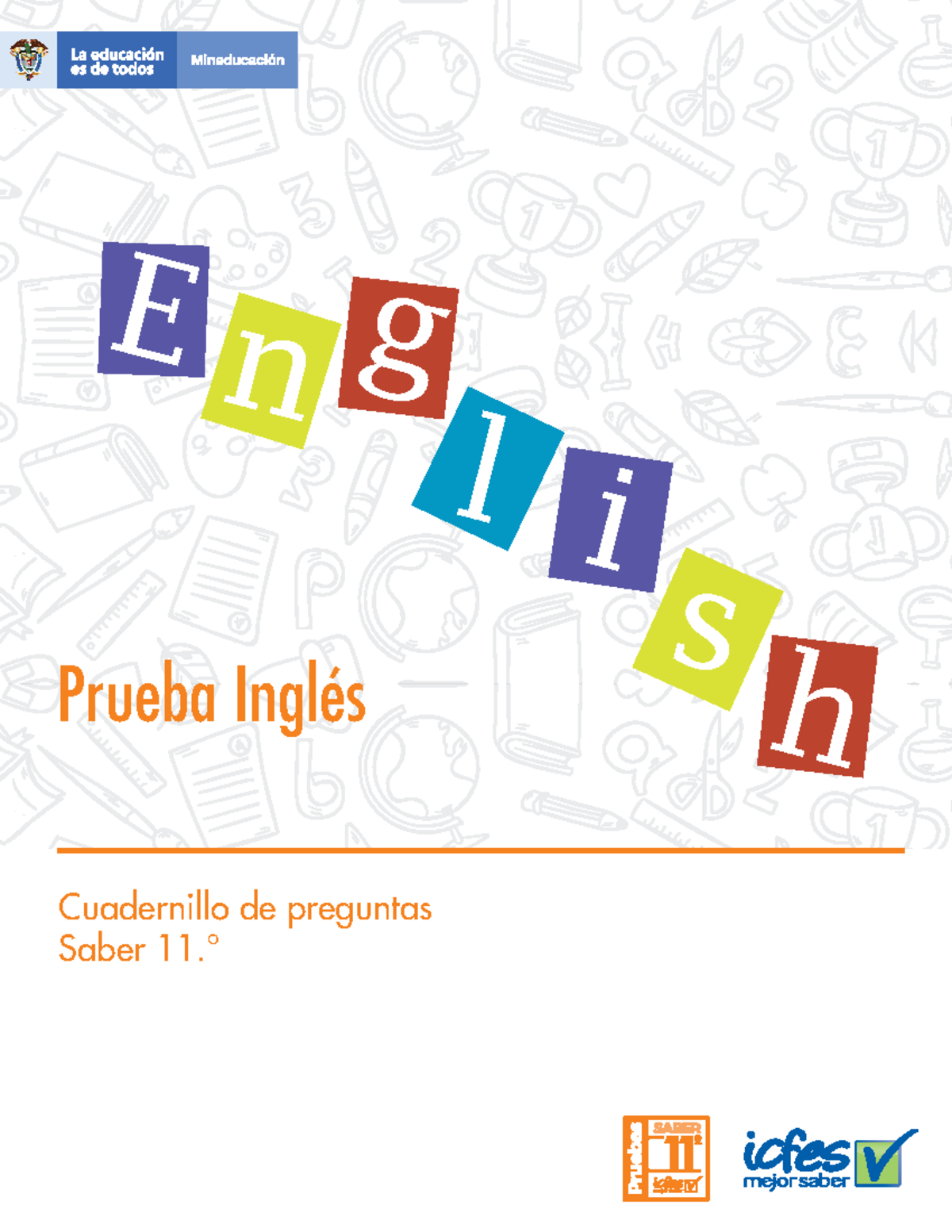 Cuadernillo de preguntas Ingles Saber 11 organized - Prueba Inglés ...