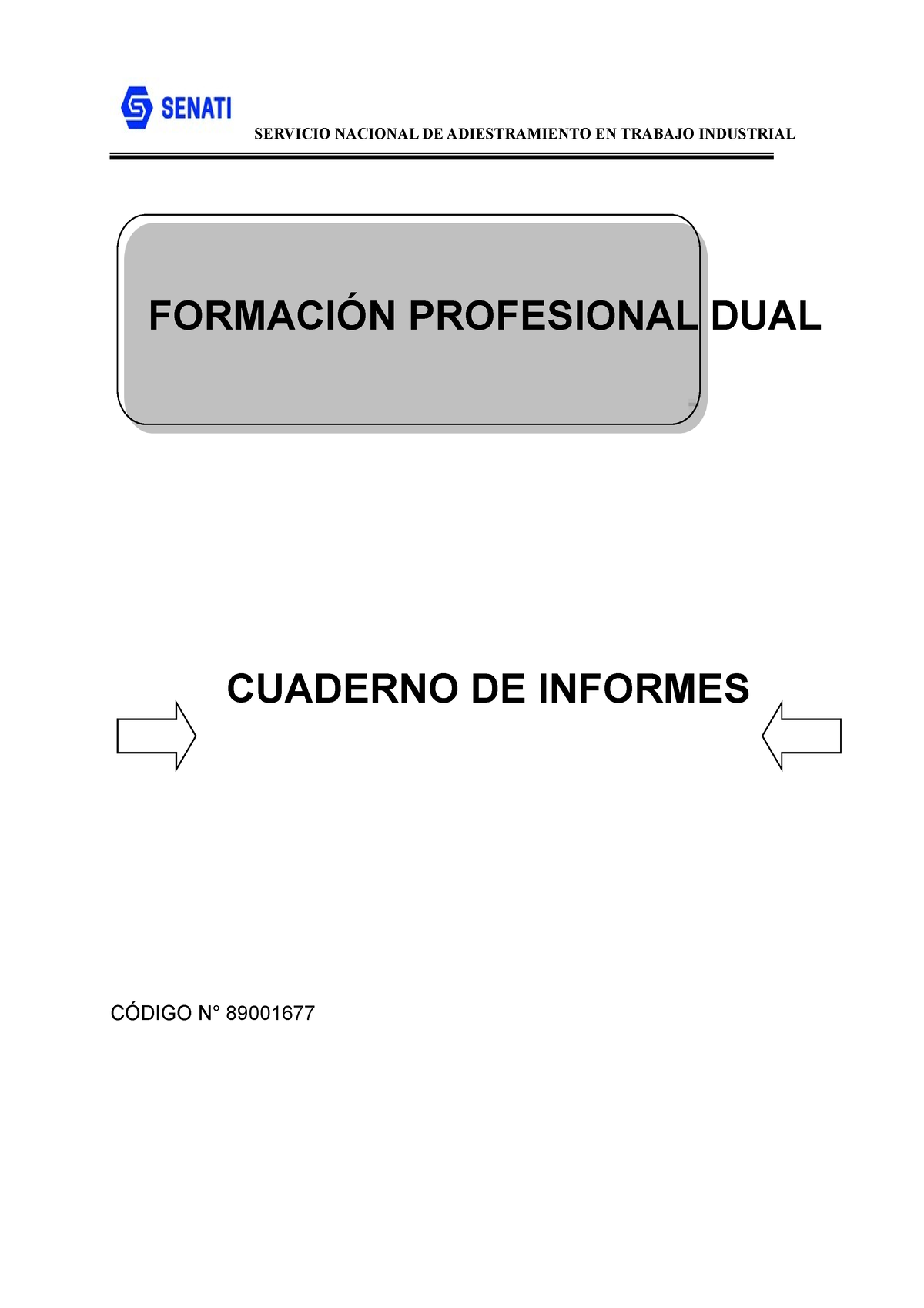 Cuaderno De Informe Semanal Semana N°1 Cuaderno De Informes CÓdigo N