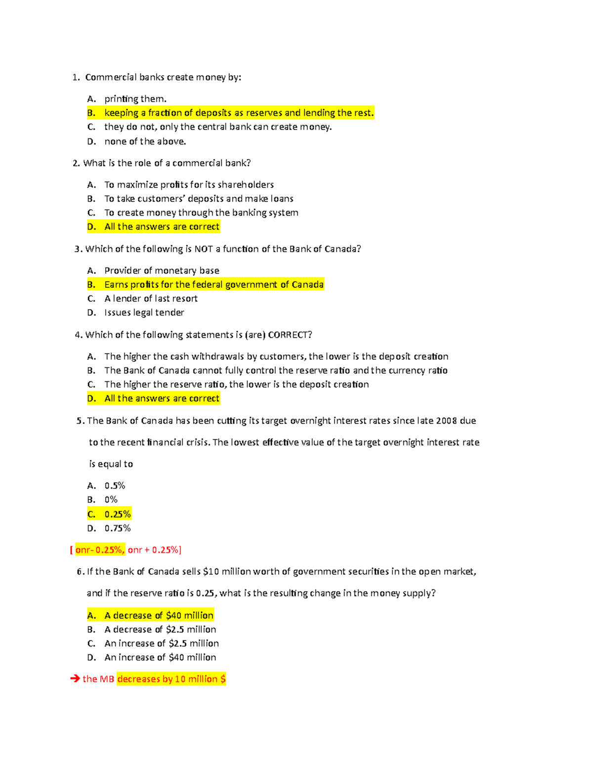 Midterm 2 with answers - Commercial banks create money by: A. prining