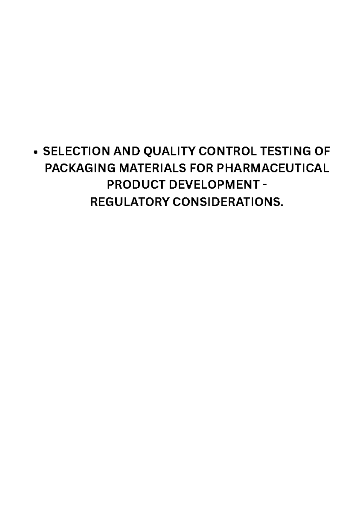 Selection AND Quality Control Testing OF Packaging Materials FOR ...