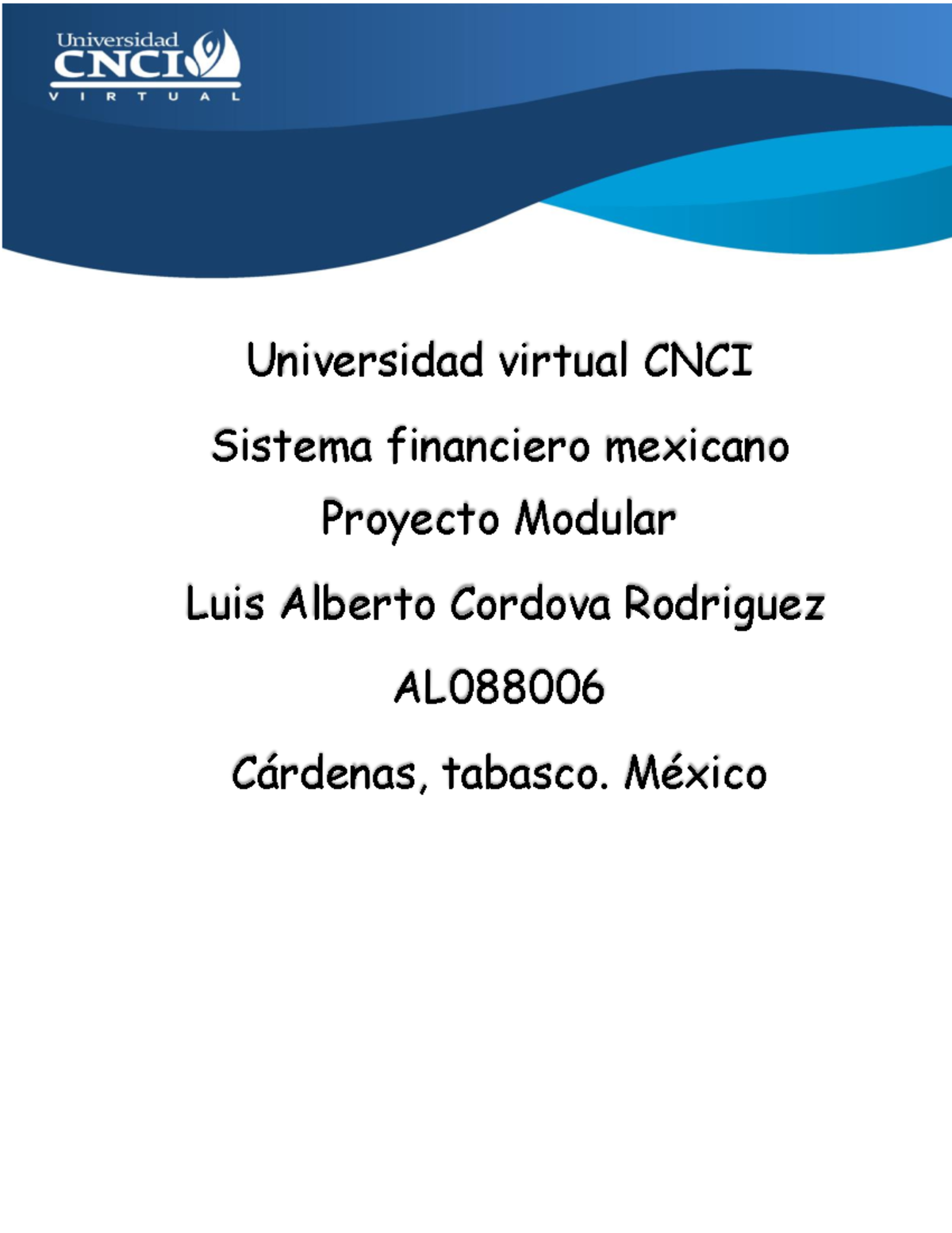 Sistema Financiero Mexicano Proyecto Modular - Universidad Virtual CNCI ...