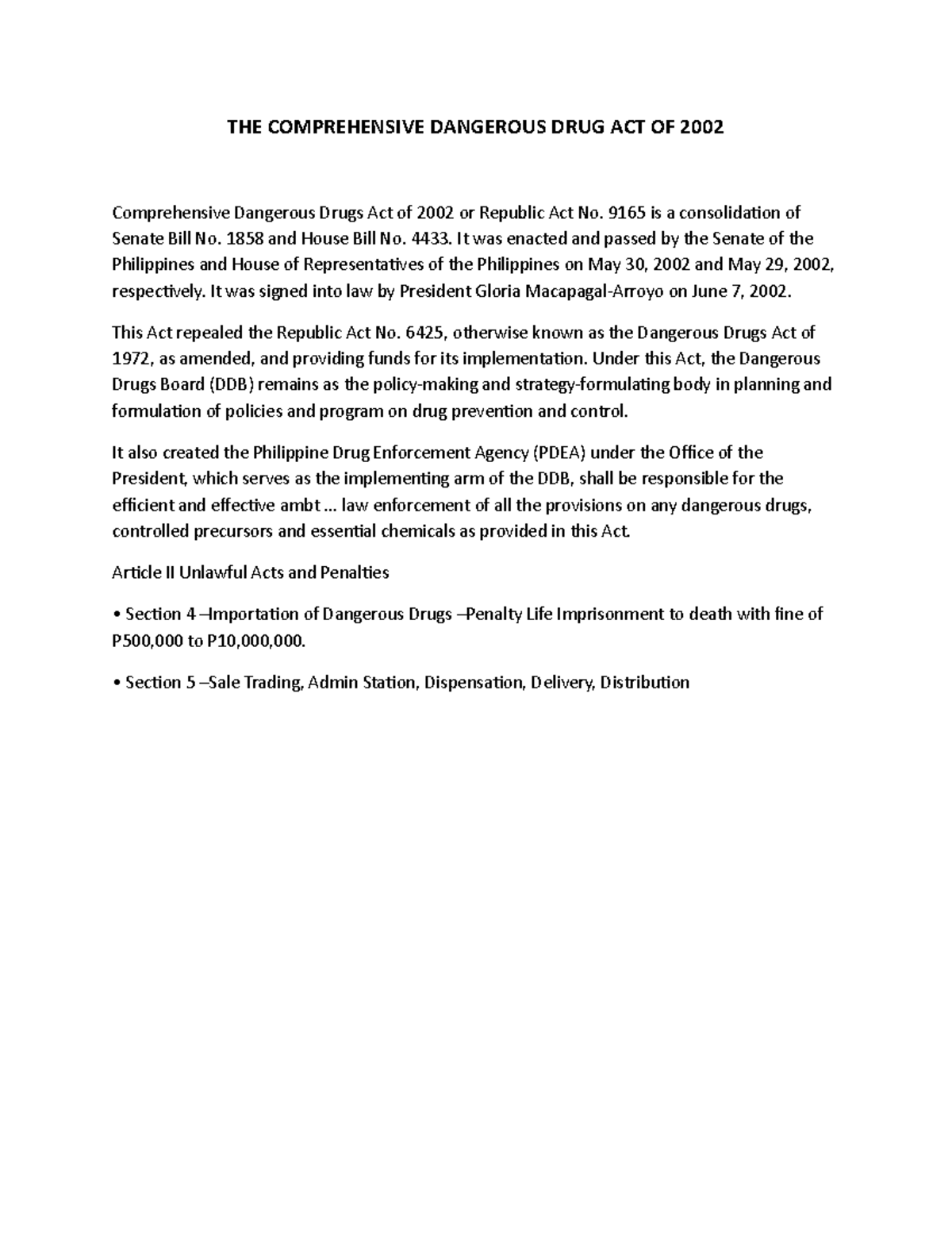 Comprehensive drug act THE COMPREHENSIVE DANGEROUS DRUG ACT OF 2002