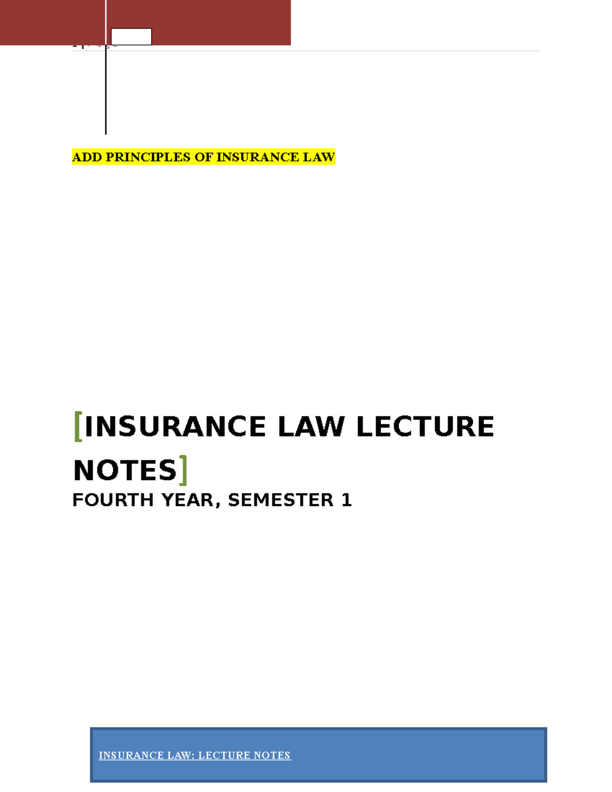 Insurance Class Notes - ADD PRINCIPLES OF INSURANCE LAW [INSURANCE LAW ...