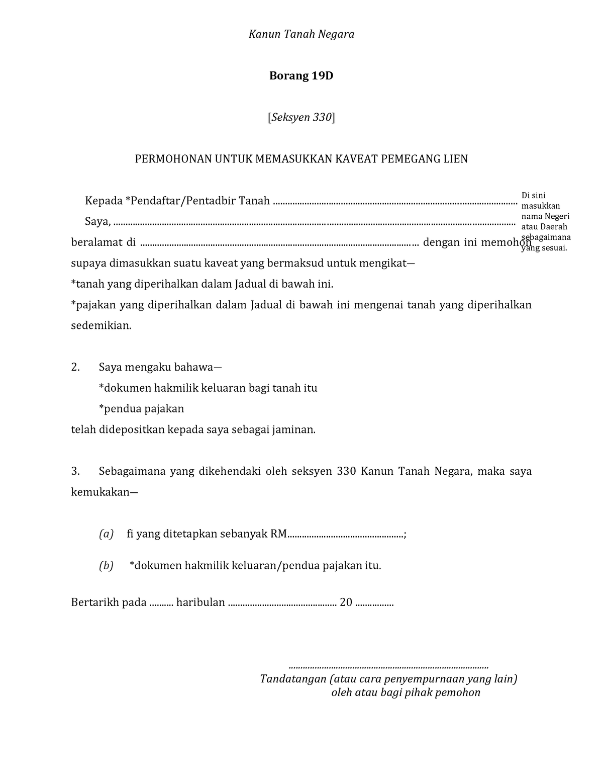 Borang 19d Kanun Tanah Negara Borang 19d Seksyen 330 Permohonan Untuk Memasukkan Kaveat 