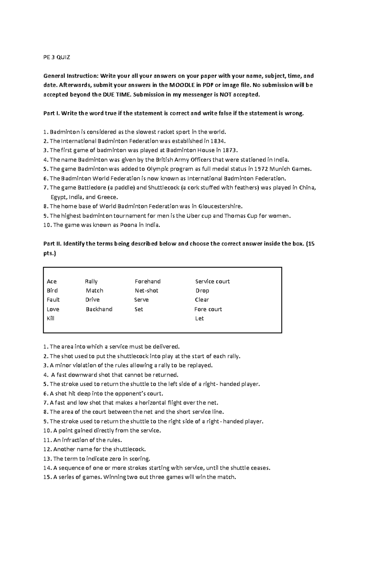 PE 3 Badminton Quiz - assignments - PE 3 QUIZ General Instruction ...