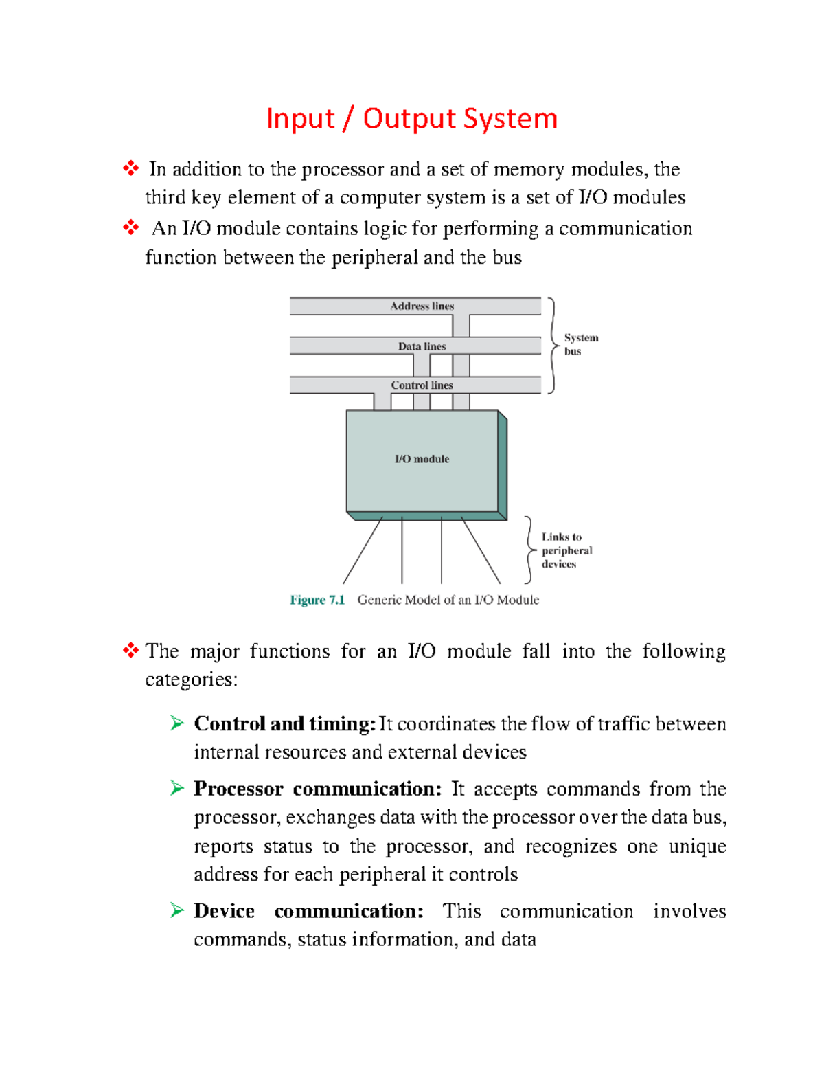 Session 4 - System - Input / Output System In addition to the processor ...