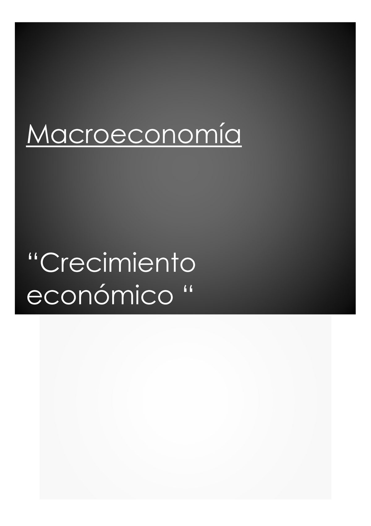 Crecimiento Economico Macroeconomía “crecimiento Económico “ Crecimiento Economico Concepto 2687