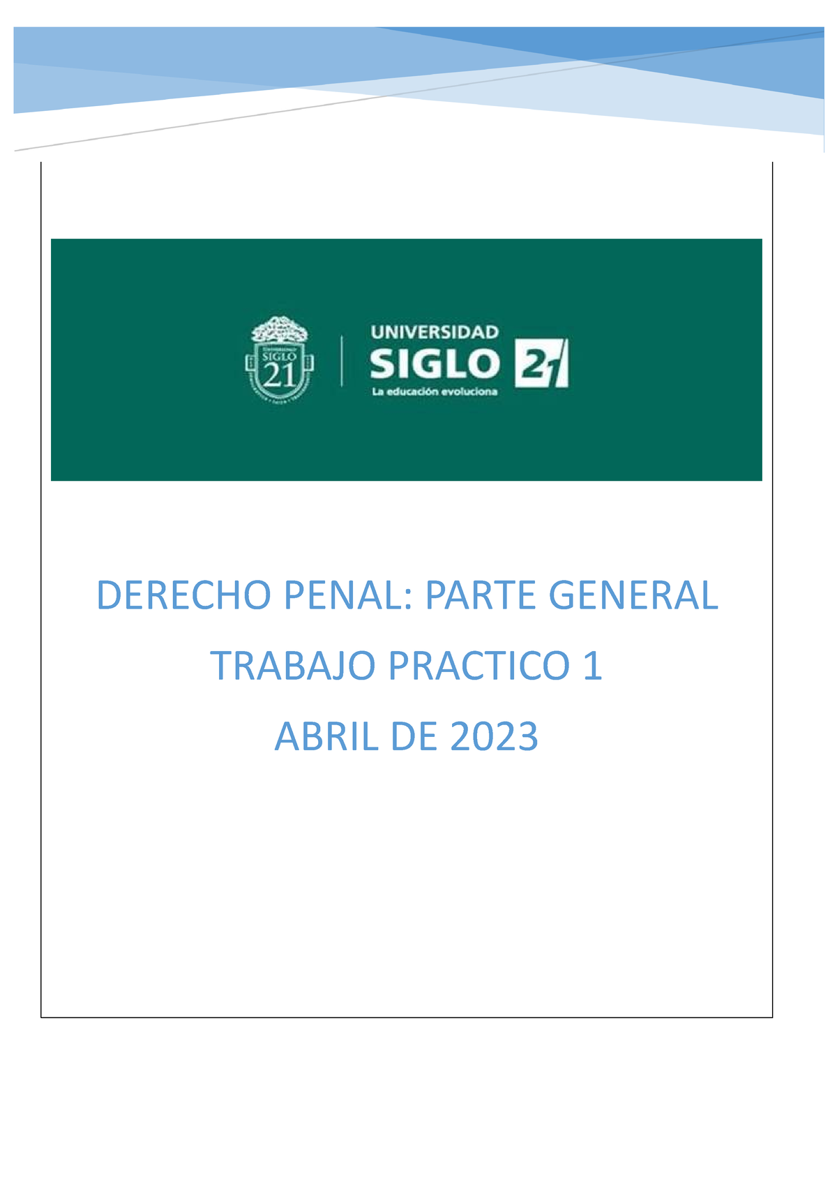 TP1 Penal - Trabajo Practico Parte General - DERECHO PENAL: PARTE ...