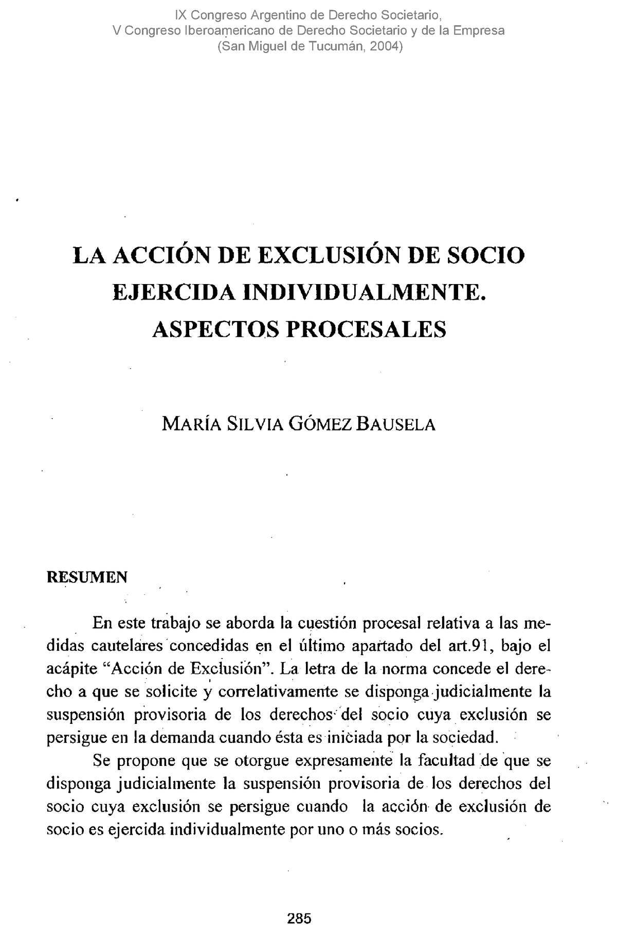 Bausela - LA Accion DE Exclusion DE Socio Ejercida Individualmente -  Aspectos Procesales - LA ACCIÓN - Studocu